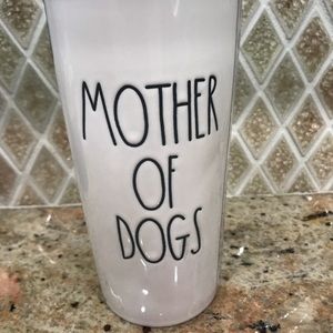 Rae Dunn Mother of Dogs tumbler